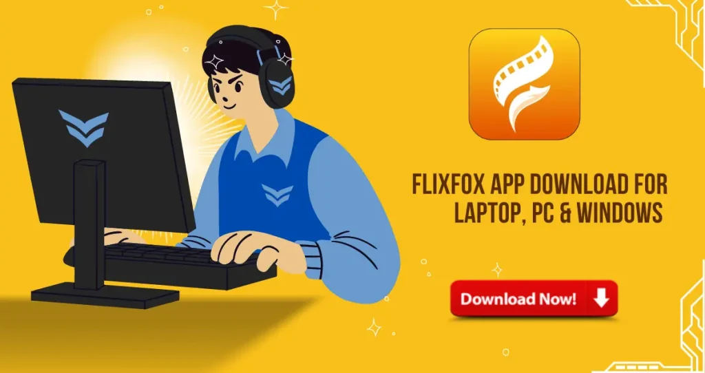 FlixFox APP Download for Laptop, PC